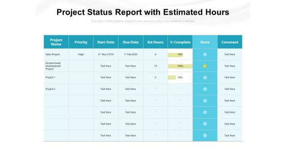 Project Status Report With Estimated Hours Ppt PowerPoint Presentation Styles Slide PDF