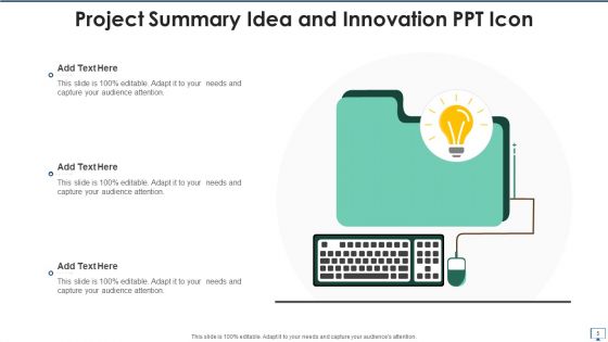 Project Summary Ppt Idea Innovation Ppt PowerPoint Presentation Complete Deck With Slides