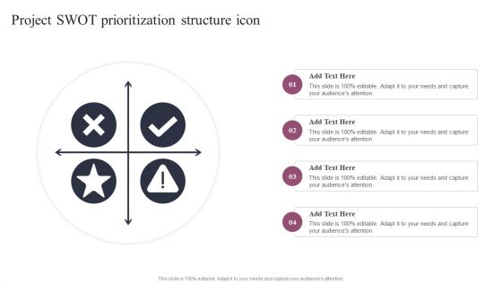 Project Swot Prioritization Structure Icon Themes PDF