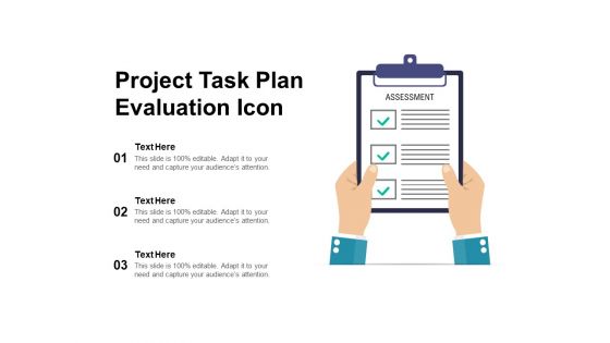 Project Task Plan Evaluation Icon Ppt PowerPoint Presentation Summary Visuals PDF