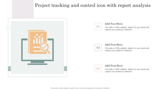 Project Tracking And Control Icon With Report Analysis Slides PDF