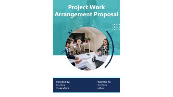 Project Work Arrangement Proposal Example Document Report Doc Pdf Ppt
