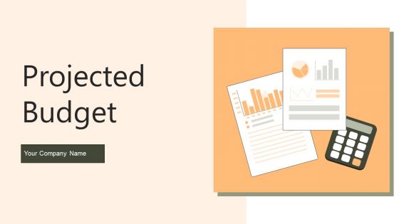 Projected Budget Ppt PowerPoint Presentation Complete With Slides Projected Budget Ppt PowerPoint Presentation Complete With Slides