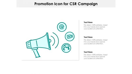 Promotion Icon For CSR Campaign Ppt PowerPoint Presentation Gallery Graphic Tips PDF
