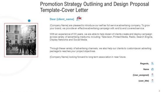 Promotion Strategy Outlining And Design Proposal Template Ppt PowerPoint Presentation Complete Deck With Slides