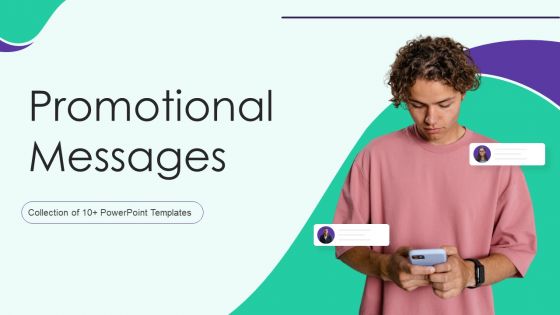 Promotional Messages Ppt PowerPoint Presentation Complete With Slides Promotional Messages Ppt PowerPoint Presentation Complete With Slides
