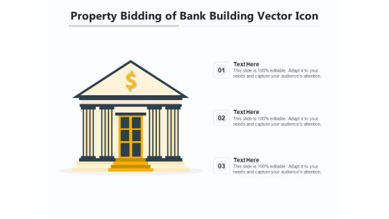 Property Bidding Of Bank Building Vector Icon Ppt PowerPoint Presentation Professional Outline PDF