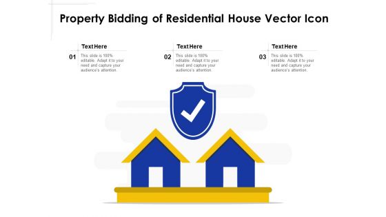 Property Bidding Of Residential House Vector Icon Ppt PowerPoint Presentation File Background Designs PDF