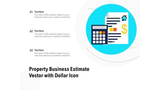 Property Business Estimate Vector With Dollar Icon Ppt PowerPoint Presentation Infographic Template Design Ideas PDF