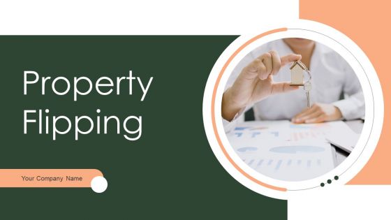 Property Flipping Ppt PowerPoint Presentation Complete Deck With Slides Property Flipping Ppt PowerPoint Presentation Complete Deck With Slides