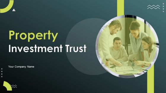 Property Investment Trust Ppt PowerPoint Presentation Complete Deck With Slides