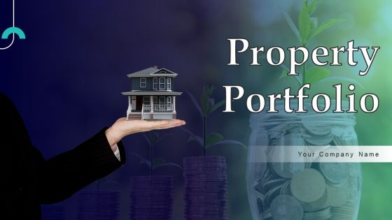 Property Portfolio Ppt PowerPoint Presentation Complete Deck With Slides Property Portfolio Ppt PowerPoint Presentation Complete Deck With Slides