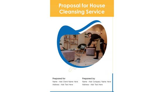 Proposal For House Cleansing Service Example Document Report Doc Pdf Ppt
