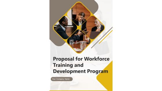 Proposal For Workforce Training And Development Program Example Document Report Doc Pdf Ppt Proposal For Workforce Training And Development Program Example Document Report Doc Pdf Ppt