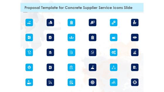Proposal Template For Concrete Supplier Service Icons Slide Ppt PowerPoint Presentation Gallery Smartart PDF