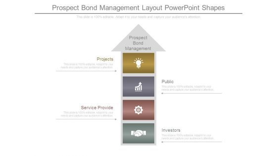 Prospect Bond Management Layout Powerpoint Shapes Prospect Bond Management Layout Powerpoint Shapes