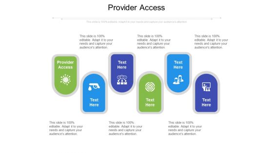 Provider Access Ppt PowerPoint Presentation Summary Graphics Pictures Cpb Pdf