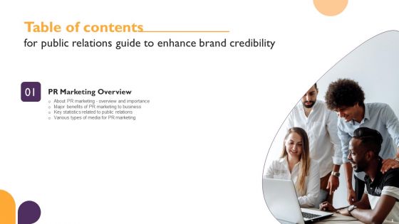 Public Relations Guide To Enhance Brand Credibility Ppt PowerPoint Presentation Complete Deck With Slides