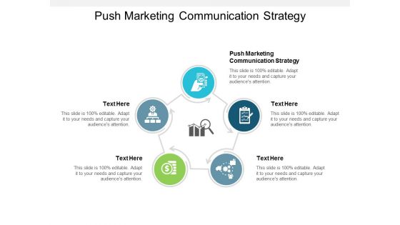 Push Marketing Communication Strategy Ppt PowerPoint Presentation Infographics Infographics Cpb