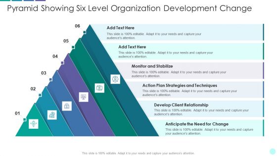 Pyramid Showing Six Level Organization Development Change Graphics PDF