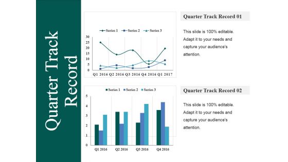 Quarter Track Record Ppt PowerPoint Presentation Icon Show Quarter Track Record Ppt PowerPoint Presentation Icon Show