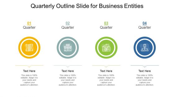 Quarterly Outline Slide For Business Entities Ppt PowerPoint Presentation Infographics Graphics Tutorials PDF