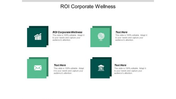 ROI Corporate Wellness Ppt PowerPoint Presentation Outline Tips Cpb