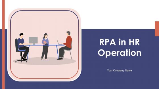 RPA In HR Operations Ppt PowerPoint Presentation Complete Deck With Slides