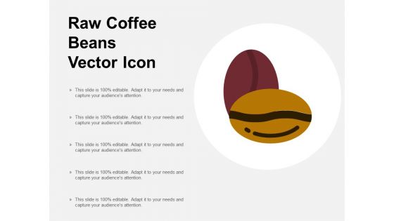 Raw Coffee Beans Vector Icon Ppt PowerPoint Presentation Pictures Files