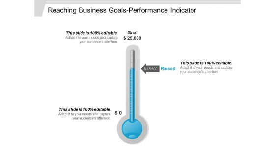 Reaching Business Goals Performance Indicator Ppt PowerPoint Presentation Pictures Infographic Template