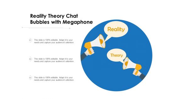 Reality Theory Chat Bubbles With Megaphone Ppt PowerPoint Presentation Inspiration Example PDF