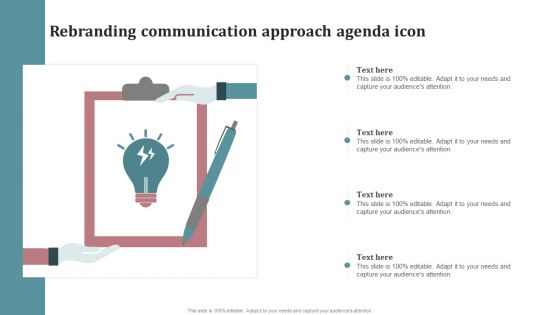 Rebranding Communication Approach Agenda Icon Summary PDF
