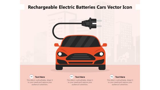 Rechargeable Electric Batteries Cars Vector Icon Ppt PowerPoint Presentation Portfolio Design Inspiration PDF