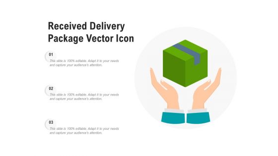 Recieved Delivery Package Vector Icon Ppt PowerPoint Presentation Summary Mockup PDF