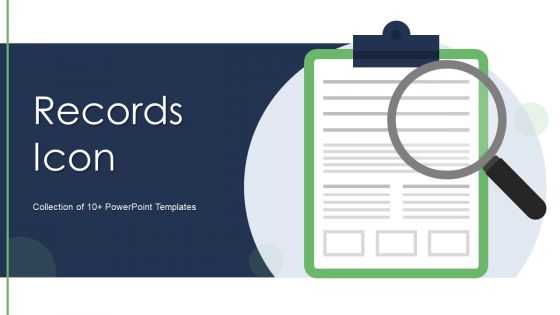 Records Icon Ppt PowerPoint Presentation Complete Deck With Slides