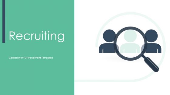 Recruiting Ppt PowerPoint Presentation Complete With Slides