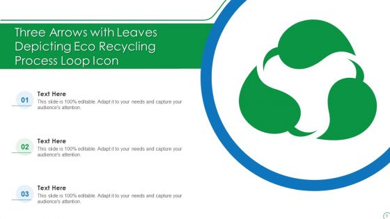 Recycling Process Loop Ppt PowerPoint Presentation Complete With Slides