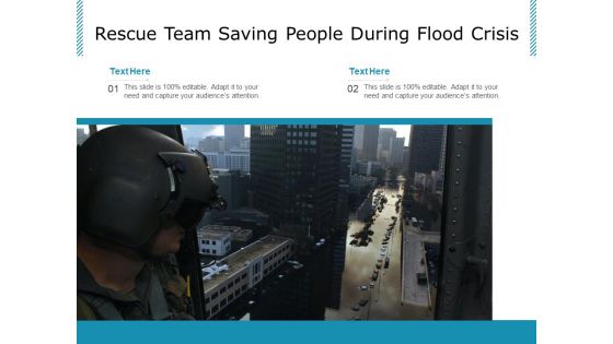Rescue Team Saving People During Flood Crisis Ppt PowerPoint Presentation Show Inspiration PDF