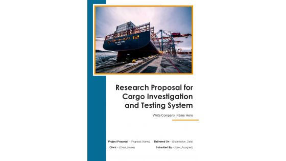 Research Proposal For Cargo Investigation And Testing System Example Document Report Doc Pdf Ppt