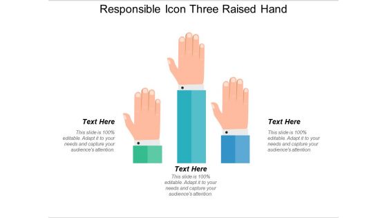 Responsible Icon Three Raised Hand Ppt PowerPoint Presentation File Inspiration PDF