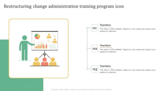 Restructuring Change Administration Training Program Icon Background PDF Restructuring Change Administration Training Program Icon Background PDF