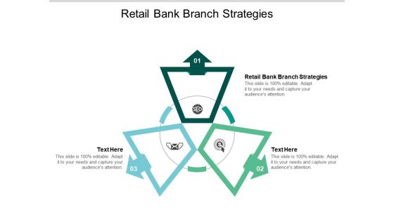 Retail Bank Branch Strategies Ppt PowerPoint Presentation Gallery Templates Cpb