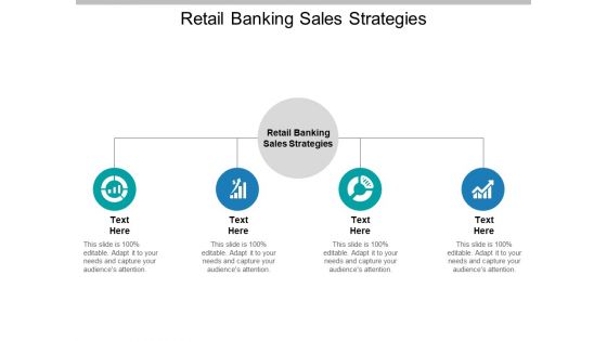 Retail Banking Sales Strategies Ppt PowerPoint Presentation Gallery Smartart Cpb