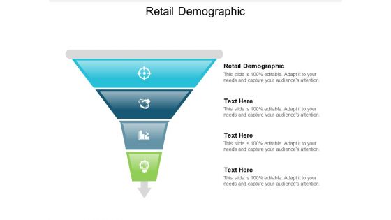 Retail Demographic Ppt Powerpoint Presentation Outline Show Cpb