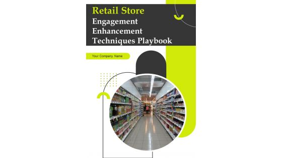 Retail Store Engagement Enhancement Techniques Playbook Template
