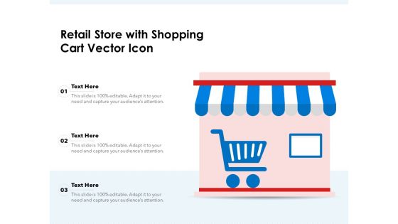 Retail Store With Shopping Cart Vector Icon Ppt PowerPoint Presentation Professional Slides PDF