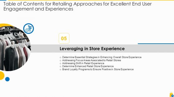Retailing Approaches For Excellent End User Engagement And Experiences Ppt PowerPoint Presentation Complete Deck With Slides