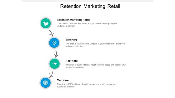 Retention Marketing Retail Ppt PowerPoint Presentation Styles Graphics Pictures Retention Marketing Retail Ppt PowerPoint Presentation Styles Graphics Pictures