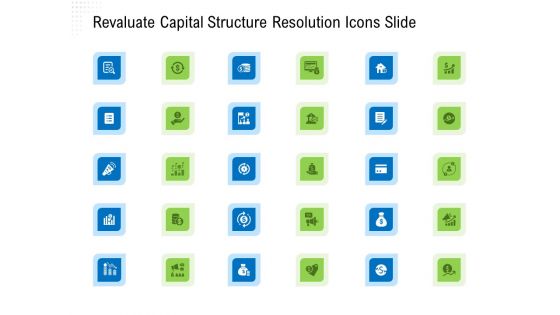 Revaluate Capital Structure Resolution Ppt PowerPoint Presentation Complete Deck With Slides