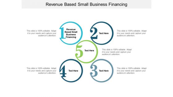 Revenue Based Small Business Financing Ppt PowerPoint Presentation Infographic Template Slides Cpb